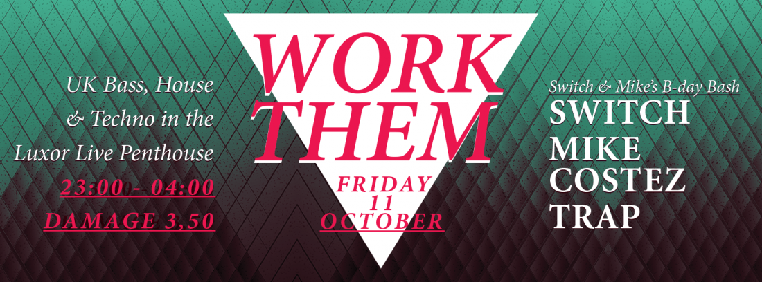 Up Next: Work Them presents Dj Assault 